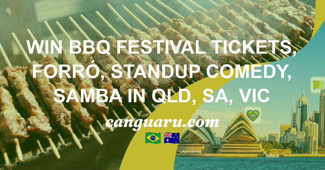 Newsletter #13: Win BBQ Festival Tickets, Forró, Standup Comedy, Samba in QLD, SA, VIC